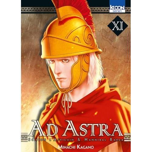 Ad Astra - Scipion L'africain Et Hannibal Barca - Tome 11