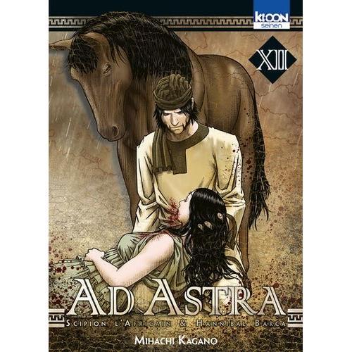 Ad Astra - Scipion L'africain Et Hannibal Barca - Tome 12