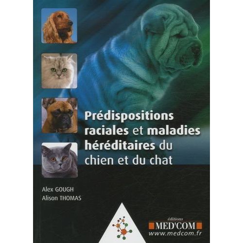 Prédispositions Raciales Et Maladies Héréditaires Du Chien Et Du Chat