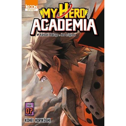 My Hero Academia - Tome 7 : Katsuki Bakugo: Les Origines