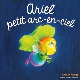 Ariel, Petit Arc-En Ciel