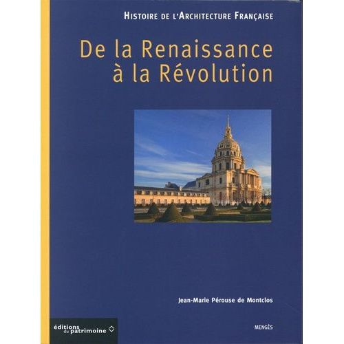 Histoire De L'architecture Française - Tome 2, De La Renaissance À La Révolution