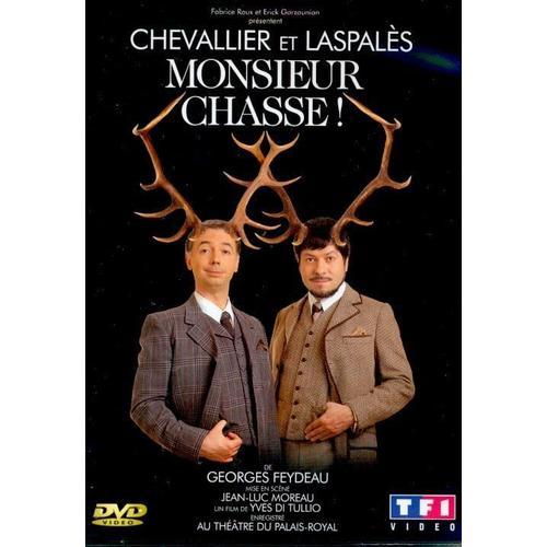 Chevallier Et Laspalès - Monsieur Chasse !