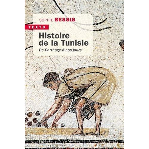 Histoire De La Tunisie - De Carthage À Nos Jours