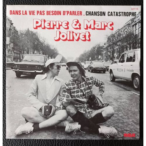 Pierre & Marc Jolivet - Dans La Vie Pas Besoin D'parler (3'10) + Chanson Catastrophe (3'21) 1976 Rare Original Papier Label Orange Rca 42116 France (Sp/45rpm/7") Variété Humour