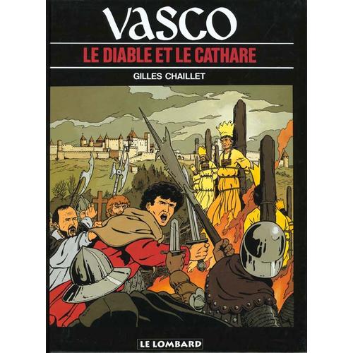 Vasco Tome 7 - Le Diable Et Le Cathare - Une Histoire Du Journal "Tintin