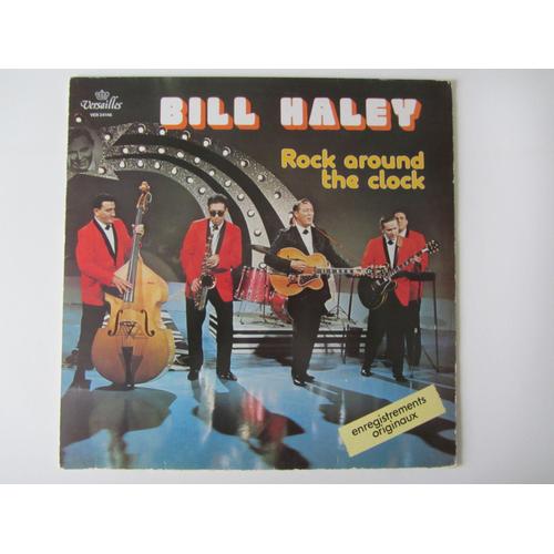 Rock Around The Clock : Bill Haley Et Les Comets "Le Roi Du Rock"
