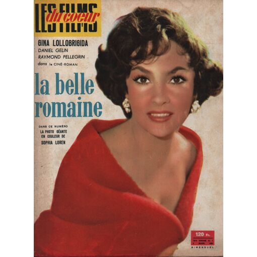 Les Films Du Coeur N°1 : La Belle Romaine ( Gina Lollobrigida, Daniel Gelin, Raymond Pellegrin )