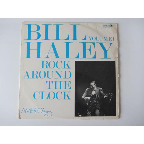 Rock Around The Clock : Bill Haley Volume 1