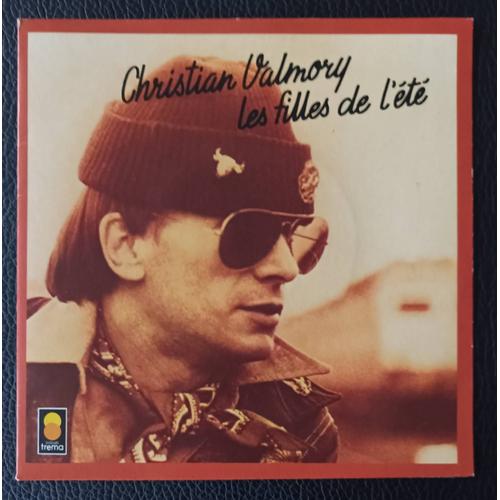 Christian Valmory - Les Filles De L'été (3'15) + Je Veux Retourner Dans Ma Country (3'10) - 1978 Trema 410 091 France Sp/45rpm/7" - Boutique Axonalix