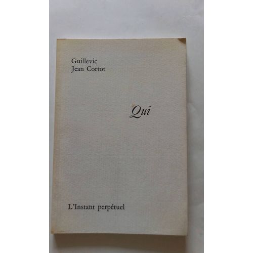 Guillevic Jean Cortot Qui