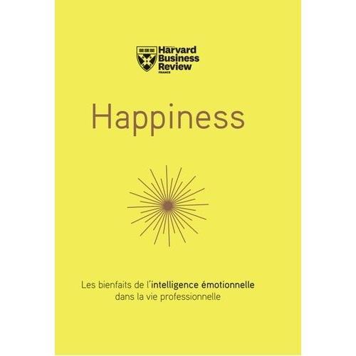 Happiness - Les Bienfaits De L'intelligence Émotionnelle