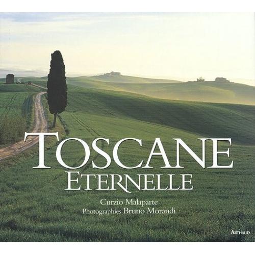 Toscane Eternelle