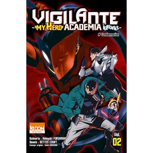Vigilante ? My Hero Academia Illegals - Tome 2 : # Condamnation