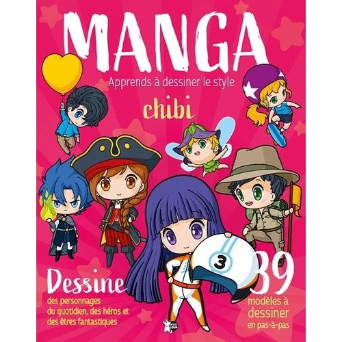 Manga - Apprends À Dessiner Le Style Chibi