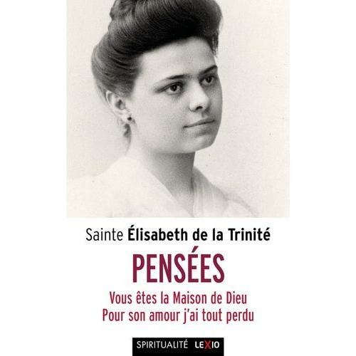 Pensées - Vous Êtes La Maison De Dieu - Suivi De Pour Son Amour J'ai Tout Perdu