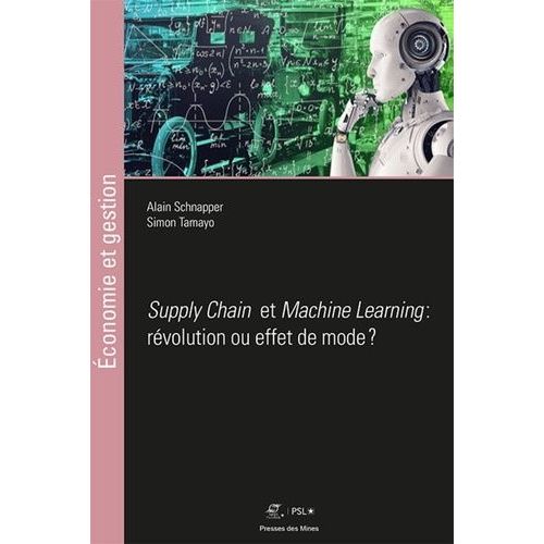 Machine Learning Et Supply Chain : Révolution Ou Effet De Mode ?