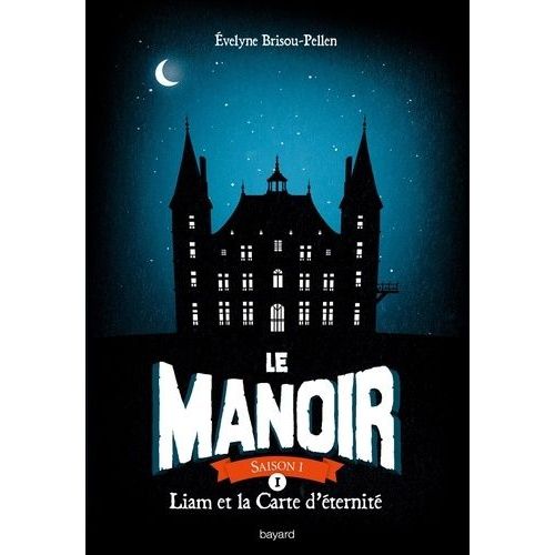 Le Manoir, Saison 1 - Tome 1 - Liam Et La Carte D'identité