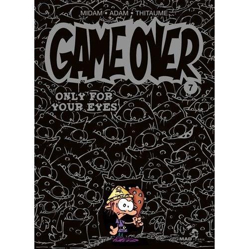 Game Over Tome 7 - Only For Your Eyes