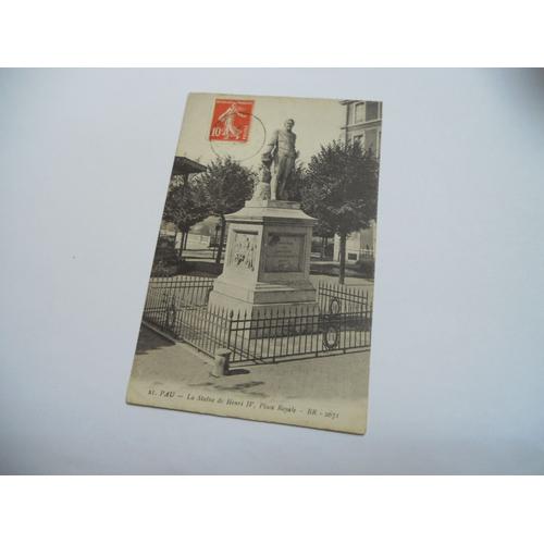 Dep 64 Pyrenees Atlantiques Carte Ancienne En N/Bl De 1917 Pau La Statue De Henri Iv Place Royale /// Br 2671 /Be+