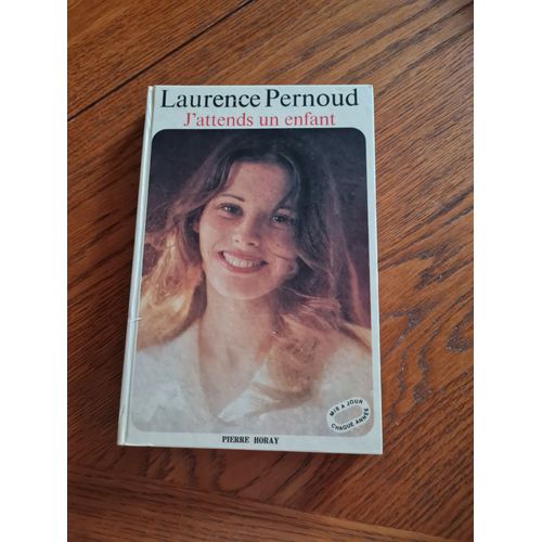 J'attends Un Enfant Laurence Pernoud