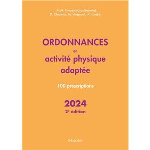 Ordonnances En Activité Physique Adaptée - 100 Prescriptions
