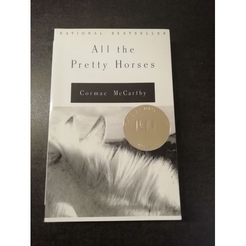 All The Pretty Horses De Cormac Mc Carthy