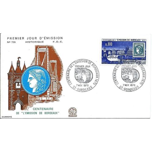 France 1970, Belle Enveloppe 1er Jour Fdc 739, Timbre Yvert 1659, Centenaire De L'émission De Bordeaux, Vue De La Ville Et Copie Du Timbre Cérès.