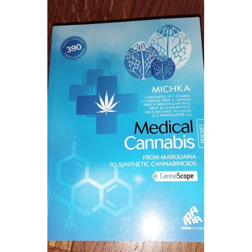 Médical Cannabis From Marijuana To Synthetic Cannabinoids Michka Maman Éditions Pocket