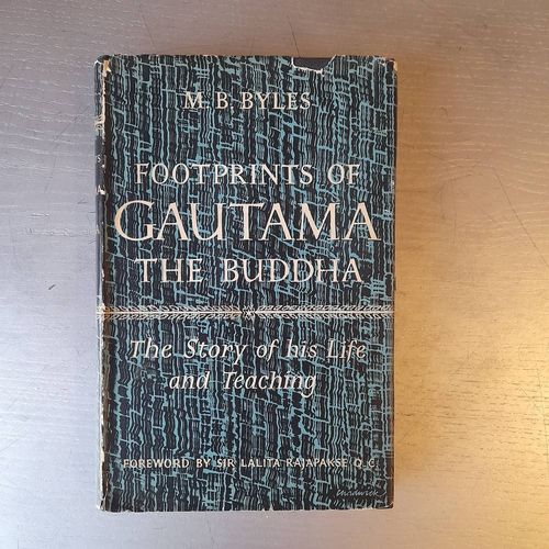 Footprints Of Gautama The Buddha. The Story Of His Life And Teaching