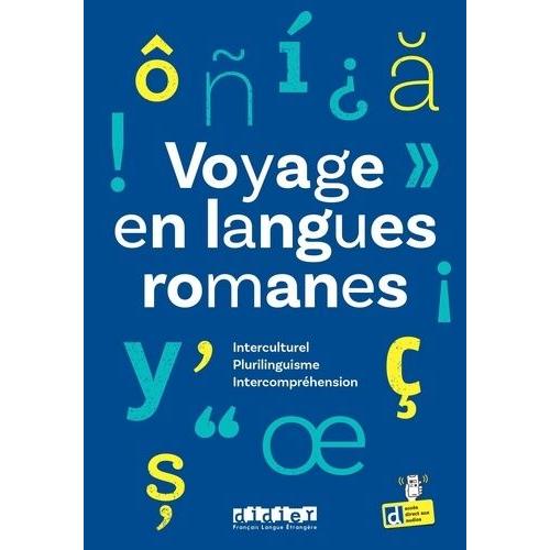 Voyage En Langues Romanes - Plurilinguisme, Interculturel, Intercompréhension