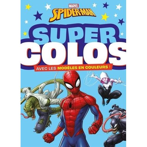 Super Colos Spider-Man - Avec Les Modèles En Couleurs !