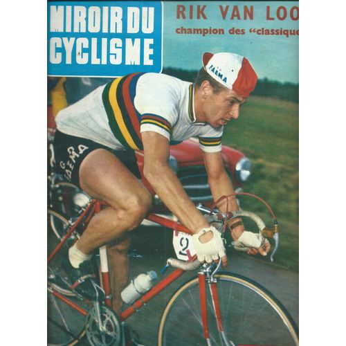 Miroir Du Cyclisme 05/05/1961 Rik Van Looy, Pino Cerami, Robert Chapatte, Graczyk, Poulidor, Jean-Claude Annaert, Willy Trepp,François Mahé,La Piste/Robert Deschamps,Le Nord En Flèche/François Terbeen