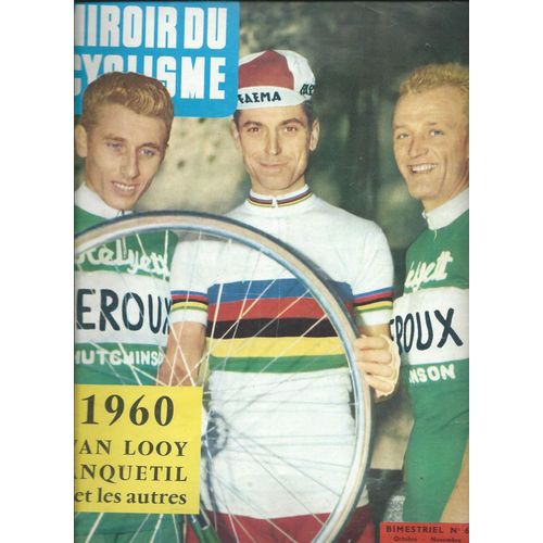 Miroir Du Cyclisme 01/10/1960 Rik Van Looy & Jacques Anquetil/Robert Chapatte, Graczyk/Jacques Périllat, Raymond Poulidor/François Terbeen, Gastone Nencini/Abel Michea, Ercole Baldini/Robert Barran