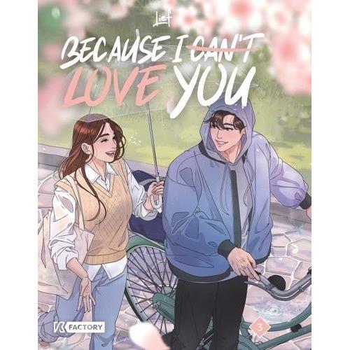 Because I Can't Love You - Tome 3