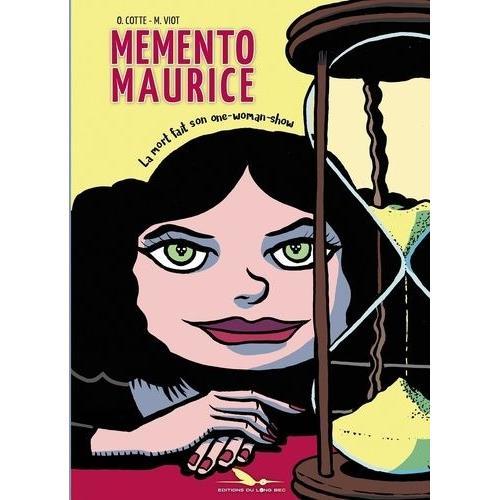 Mémento Maurice - La Mort Fait Son One-Woman-Show