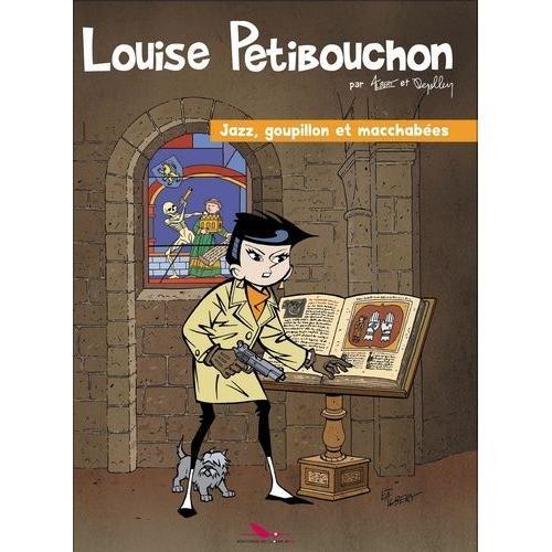 Louise Petibouchon - Jazz, Goupillon Et Macchabées