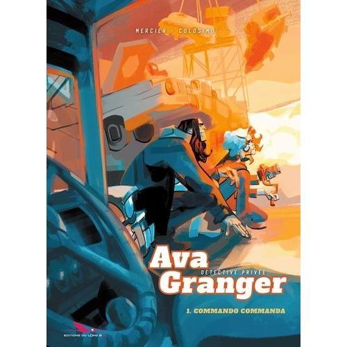 Ava Granger, Détective Privée Tome 1 - Commando Commanda