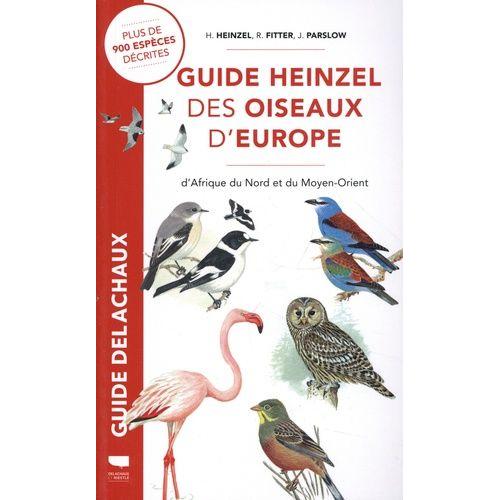 Guide Heinzel Des Oiseaux D'europe, D'afrique Du Nord Et Du Moyen-Orient