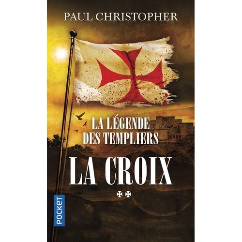 La Légende Des Templiers - Tome 2 - La Croix