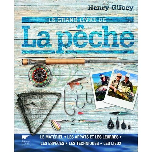 Le Grand Livre De La Pêche