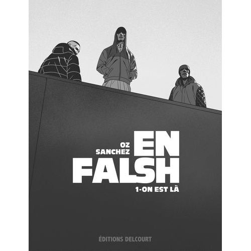 En Falsh Tome 1 - On Est Là