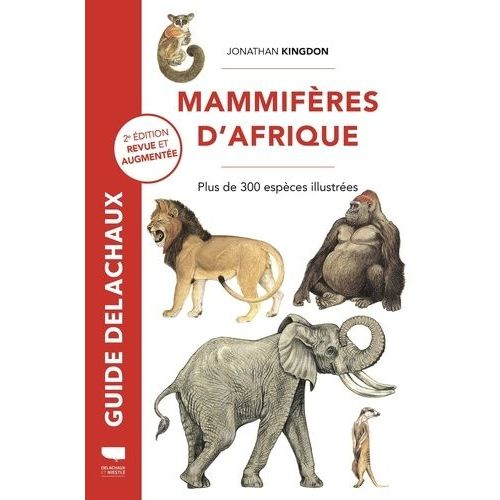 Mammifères D'afrique - Plus De 300 Espèces Illustrées