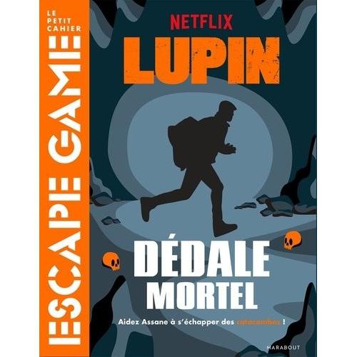 Lupin - Dédale Mortel