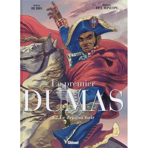 Le Premier Dumas Tome 1 - Le Dragon Noir