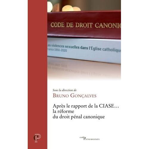 Après Le Rapport De La Ciase - La Réforme Du Droit Pénal Canonique