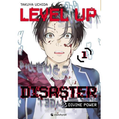 Level Up Disaster - Divine Power - Tome 1