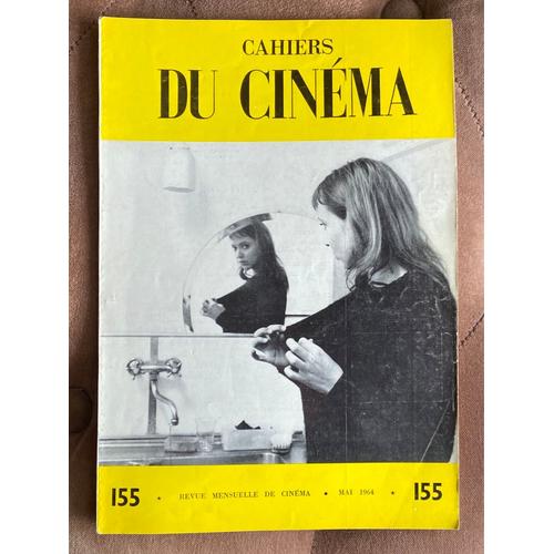 Cahiers Du Cinema N° 155 Du 01/05/1964 - M. Caen Et A. Le Bris - J. Demy - Jean Renoir - Axel Madsen - Rod Serling - Mauriac - Cl. Ollier - P. Vecchiali - J. Narboni - Luc Moullet - M. Mardor...