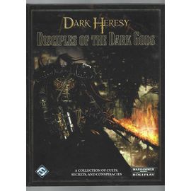 [ Warhammer 40000 Roleplay ] Dark Heresy : Disciples Of The Dark Gods ( A Collection Of Cults, Secret, And Conspiracies ) 9781589944589