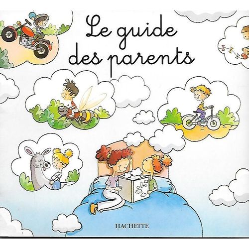 "Mes Premiers Pas Vers La Lecture" [Guide D'initiation Pour Les Tout-Petits] Le Guide Des Parents - Ed. Hachette (2001)